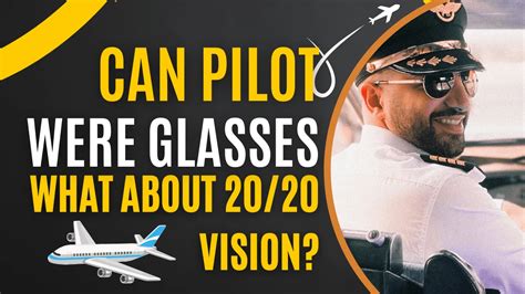 do pilots need 20 vision.